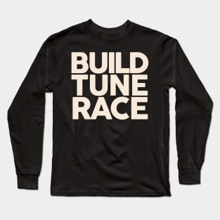 Build Tune Race Long Sleeve T-Shirt